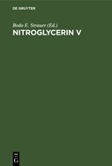 Nitroglycerin V: Funftes Hamburger Symposion 2. November 1985
