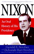 Nixon: An Oral History of His Presidency