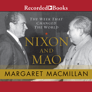 Nixon and Mao: The Week That Changed the World