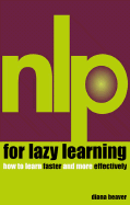 Nlp for Lazy Learning: How to Learn Faster and More Efficiently