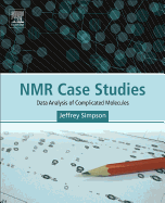 NMR Case Studies: Data Analysis of Complicated Molecules