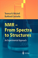 NMR - From Spectra to Structures: An Experimental Approach