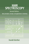 NMR Spectroscopy: Basic Principles, Concepts and Applications in Chemistry