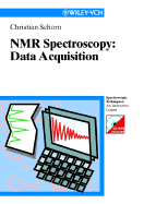 NMR-Spectroscopy: Data Acquisition