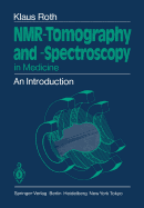 Nmr-Tomography and -Spectroscopy in Medicine: An Introduction