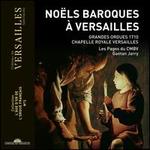 No�ls Baroques � Versailles
