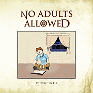 No Adults Allowed