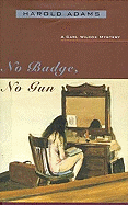 No Badge, No Gun