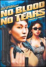 No Blood No Tears