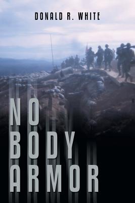 No Body Armor - White, Donald R
