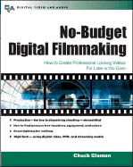 No-Budget Digital Filmmaking