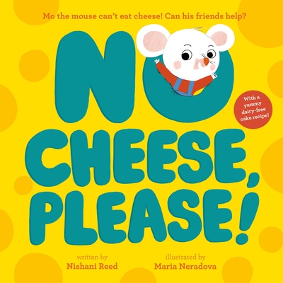 No Cheese, Please! - Reed, Nishani