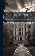 No Child Left Behind