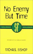 No Enemy But Time