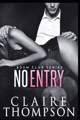 No Entry - Thompson, Claire