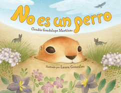 No Es Un Perro (Spanish Edition)