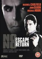 No Escape, No Return