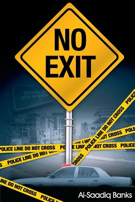 No Exit - Banks, Al-Saadiq