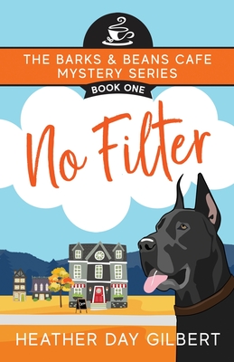 No Filter - Gilbert, Heather Day