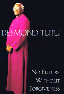 No Future Without Forgiveness