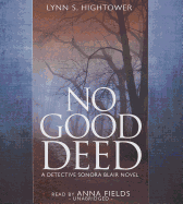 No Good Deed: A Detective Sonora Blair Novel