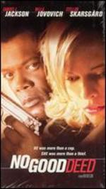 No Good Deed - Bob Rafelson