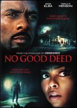 No Good Deed