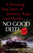 No Good Deed