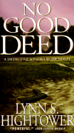 No Good Deed