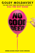 No Good Deed