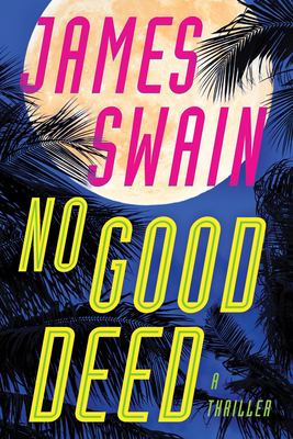 No Good Deed - Swain, James