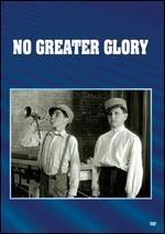 No Greater Glory