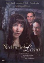 No Higher Love