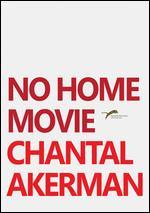 No Home Movie