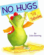 No Hugs Till Saturday