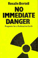 No Immediate Danger: Prognosis for a Radioactive Earth