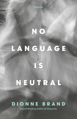 No Language Is Neutral - Brand, Dionne