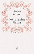 No Laughing Matter
