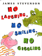 No Laughing, No Smiling, No Giggling