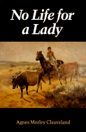 No life for a lady