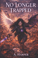 No Longer Trapped