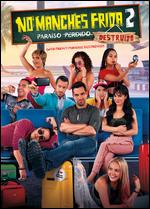 No Manches Frida 2 - Nacho Garcia Velilla