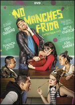 No Manches Frida