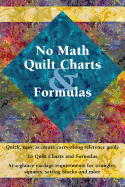 No Math Quilt Charts & Formulas