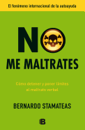 No Me Maltrates