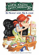 No Messin' with My Lesson - Krulik, Nancy