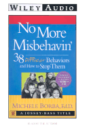 No More Misbehavin': 38 Difficult Behaviors and How to Stop Them