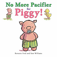 No More Pacifier for Piggy!