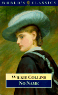 No Name - Collins, W Wilkie, and Blain, Virginia (Editor)
