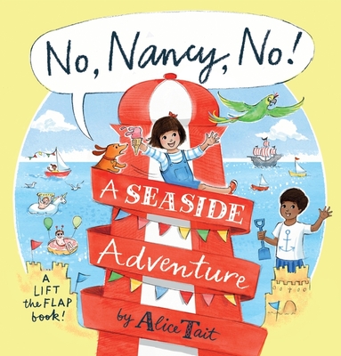 No, Nancy, No!: A Seaside Adventure - 